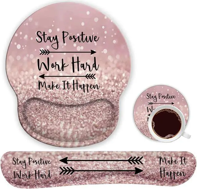 Main image of Ergonomic Mouse Pad Wrist Support Gel and Keyboard Wrist Rest Set for Laptop , Gaming and Office, Durable, Comfortable and Pain Relief + Coaster,Stay Positive Work Hard and Make It Happen Pink Glitter