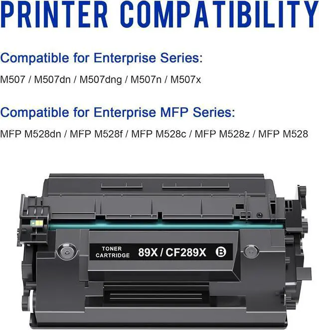 Alt view image 2 of 7 - Valinkso CF289X 89X Black Toner Cartridge (with Chip) Compatible Replacement  89X CF289X 89A CF289A Work for Enterprise M507n M507dn M507x M507dng MFP M528dn M528f M528c M528z M507 M528 Printer