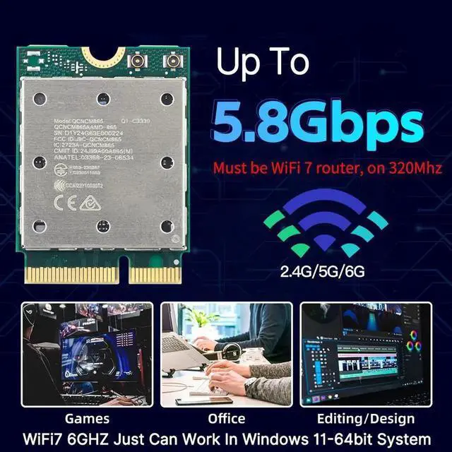Alt view image 4 of 7 - QCNCM865 Wi-Fi 7 Card for PC, NGFF M.2 Key E, Tri-Band 6GHz 5GHz 2.4GHz, Bluetooth Adapter with Antenna, Compatible with Intel & AMD Motherboards, Windows 11 Only