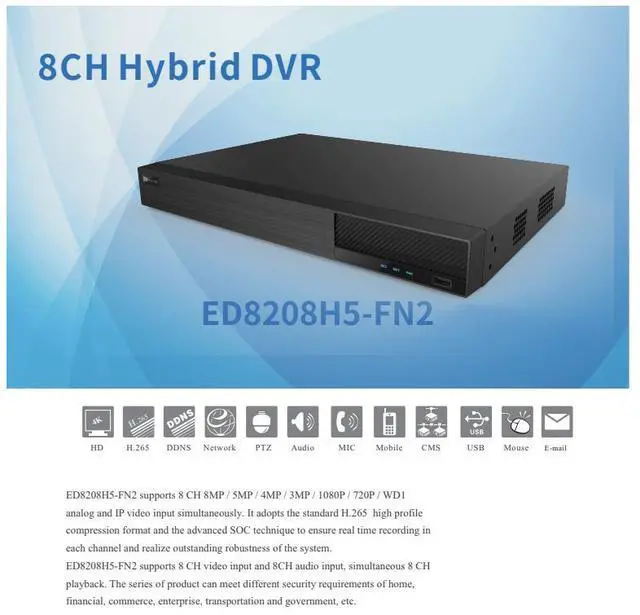 Alt view image 2 of 5 - ENS Titanium ED8208H5-FN2 8CH 8MP/4K@7FPS,4K Lite@15FPS,5MP@12FPS TVI/AHD/CVI/Analog + 8CH 8MP IP Max 16CH 2160p HDMI/V/GA/CVBS(or Spot), Audio/Alarm, 2xSATA,1xESATA TVT TD-2708NE NDAA DVR