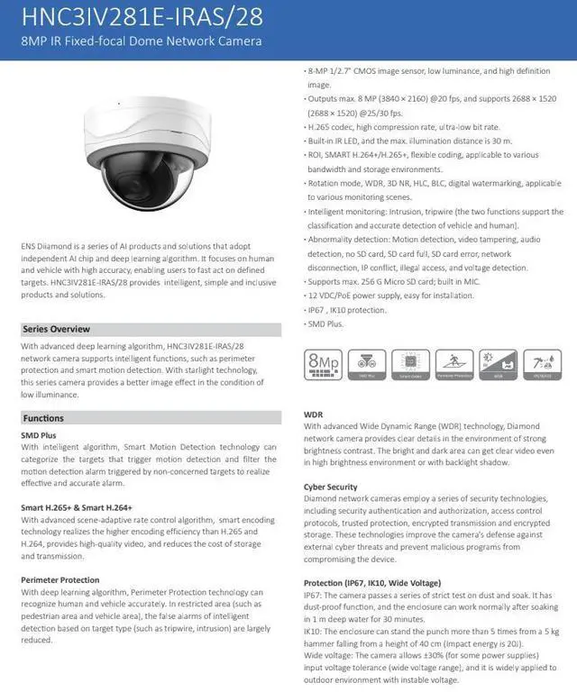 Alt view image 2 of 5 - ENS Diamond HNC3IV281E-IRAS/28 IP 8MP/4K 2.8mm 98ft IR Mic Starlight WDR Vandal Dome Camera