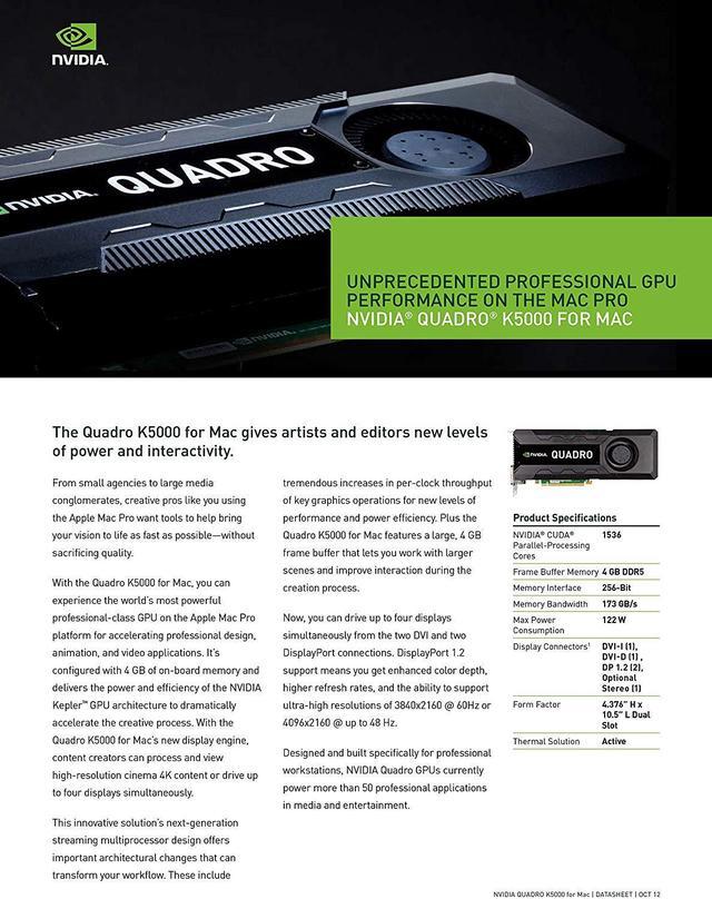 Alt view image 6 of 7 - Quadro K5000 for Mac, 4GB GDDR5 PCI Express Gen 2 x16, DVI-I DL, DisplayPort, DirectX (Boot Camp), CUDA and OpenCL Profesional Board - Epic IT Service