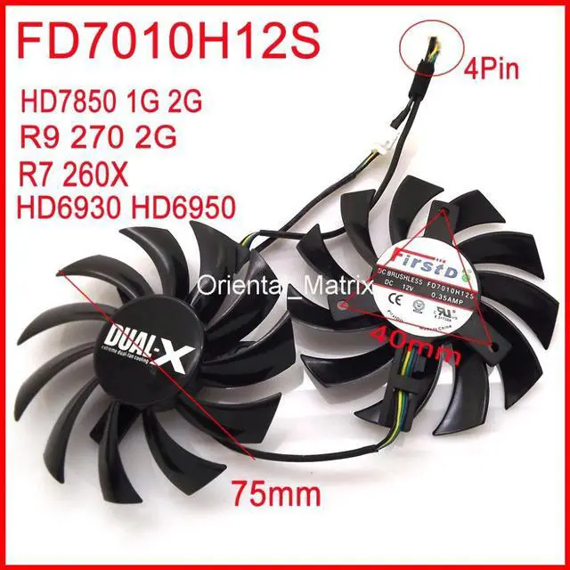 Main image of 2pcs/lot FD7010H12S 75mm For Sapphire HD6930 HD7850 HD6950 R9 270 R7 260X Graphics Card Cooling Fan 4Pin