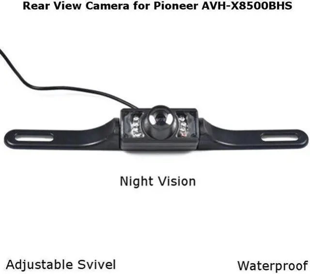Main image of Rear View Camera Backup License Plate Night for Pioneer AVH-X8500BHS AVHX8500BHS