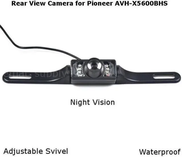 Main image of Rear View Camera Backup License Plate Night for Pioneer AVH-X5600BHS AVHX5600BHS