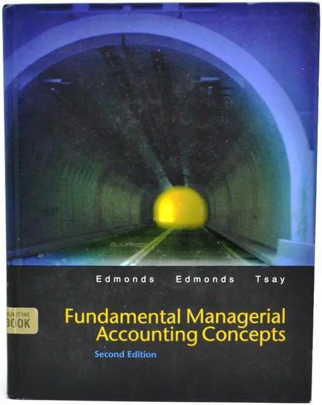 Main image of 2nd Edition Textbook Fundamental Managerial Accounting Concepts BY Edmonds & Tsay Clearance Sale
