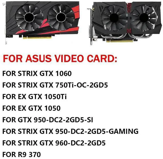 Alt view image 3 of 6 - 4Pin Graphics Card Cooling Fans Suitable forASUS Strix GTX 1060 960 950 750ti EX GTX 1050 1050Ti R9 370 Series Desktop T128010SH 75mm 12V 0.25A 4PIN Video Card Cooler Fans GPU Fan