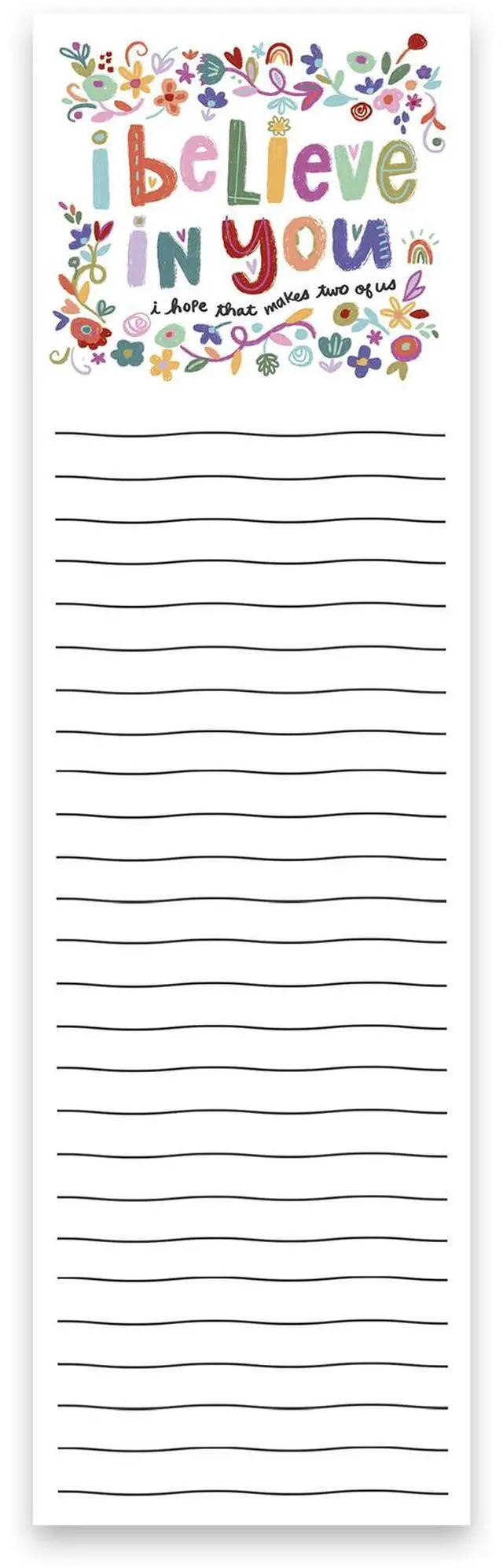 Main image of Primitives by Kathy Floral Design I Believe in You Magnetic Paper List Notepad
