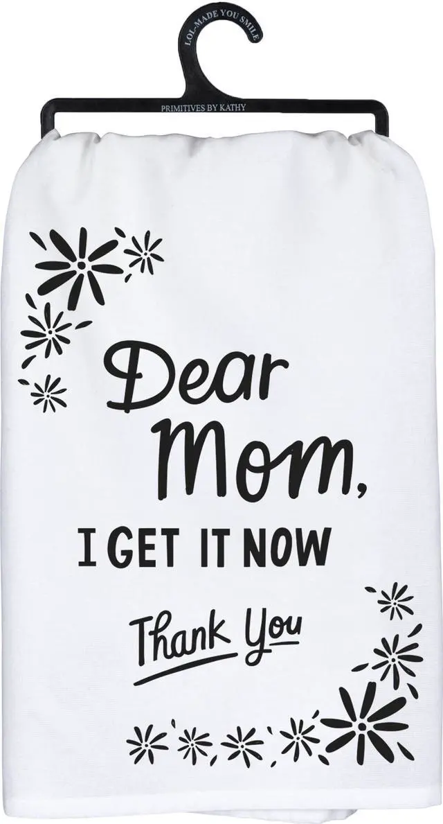 Main image of Primitives by Kathy LOL Made You Smile Dish Towel, 28", Dear Mom I Get It Now