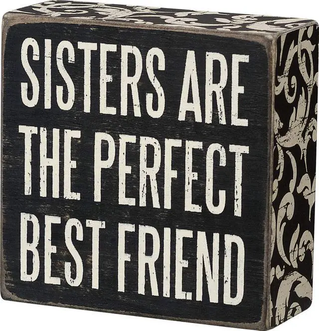 Main image of Primitives by Kathy Box Sign, 4 x 4-Inches, Sisters Are The Perfect Best Friend
