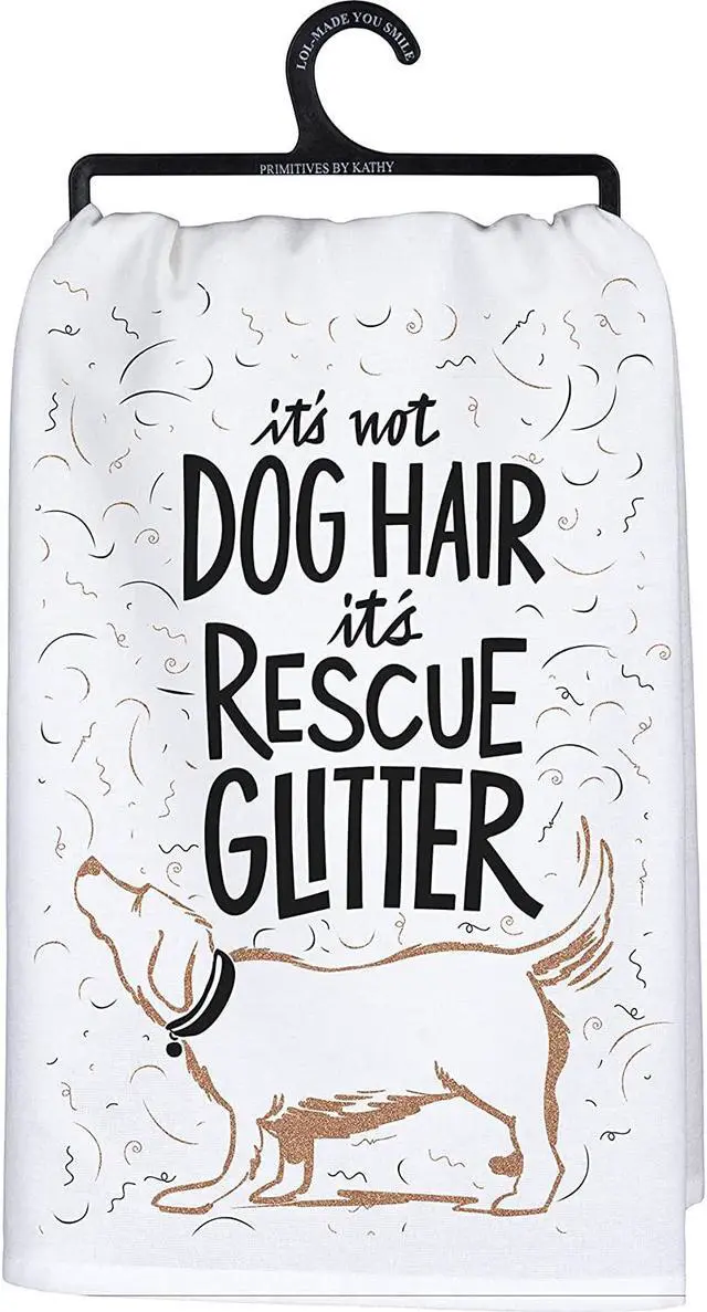 Alt view image 2 of 4 - Primitives by Kathy Kitchen Dish Towel - It's Not Dog Hair It's Rescue Glitter