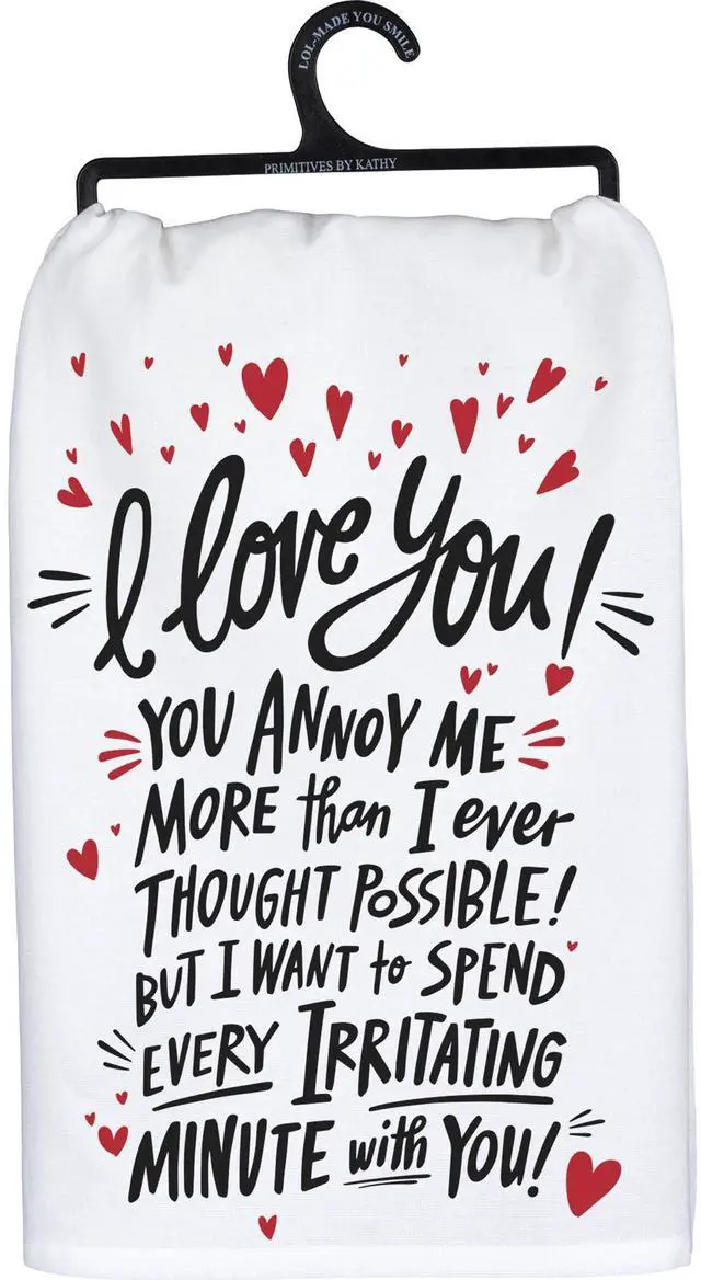 Main image of Primitives By Kathy Dish Towel, I Love You More Than I Ever Thought, 28-inch