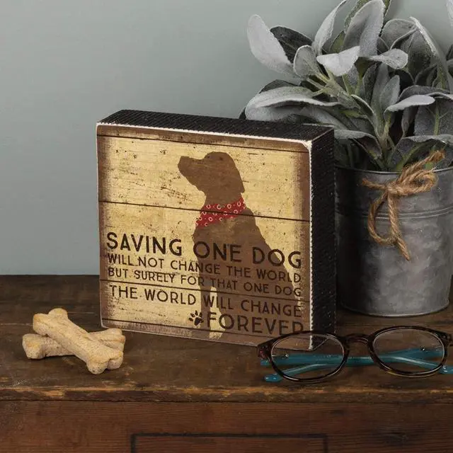 Alt view image 3 of 3 - Primitives by Kathy Distressed Box Sign, Saving One Dog Will Not Change World