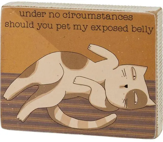 Main image of Primitives by Kathy Block Sign-Cat Under No Circumstances Pet My Exposed Belly