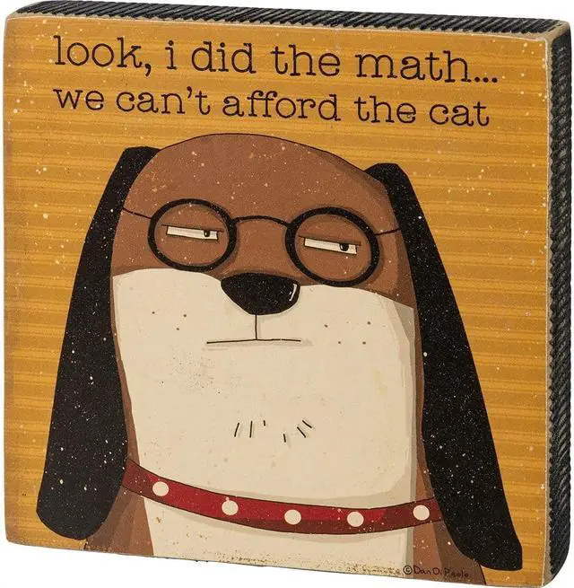 Main image of Primitives by Kathy Block Sign - 109897 I Did The Math We Can't Afford The Cat