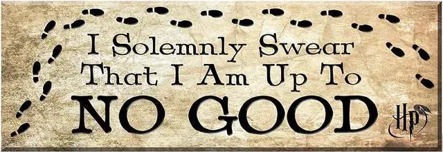 Main image of Spoontiques I Solemnly Swear That I Am Up To No Good Decorative Sign, 7.75"