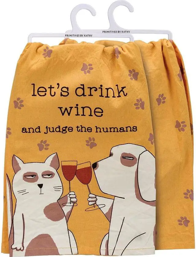 Main image of Primitives by Kathy Kitchen Dish Towel - Let's Drink Wine and Judge The Humans