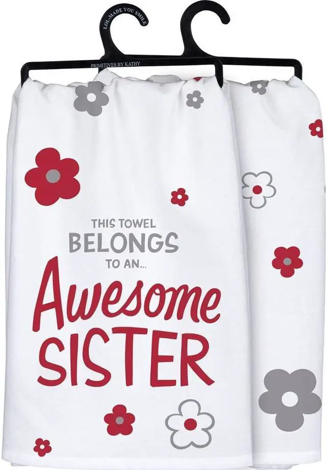 Main image of Primitives by Kathy Dish Towel - This Towel Belongs to an Awesome Sister, 28"