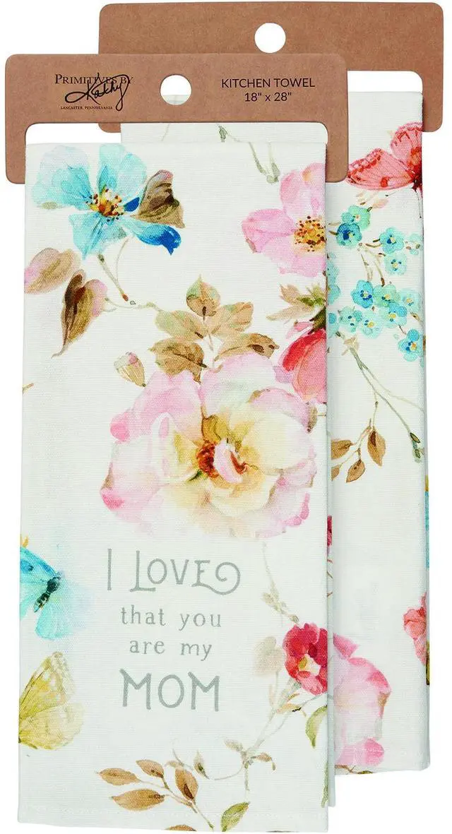 Main image of Primitives by Kathy Kitchen Towel - I Love That You Are My Mom