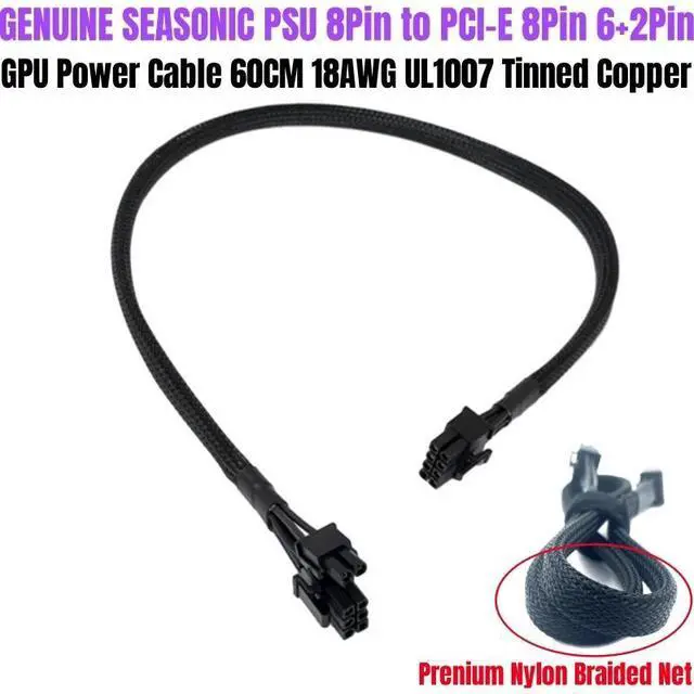Main image of Original Seasonic X-Series X-1250, X-1050, X-850, X-750, X-650 GOLD Modular 6+2Pin PCI-E VGA GPU Power Cable Sleeved 60CM 18AWG
