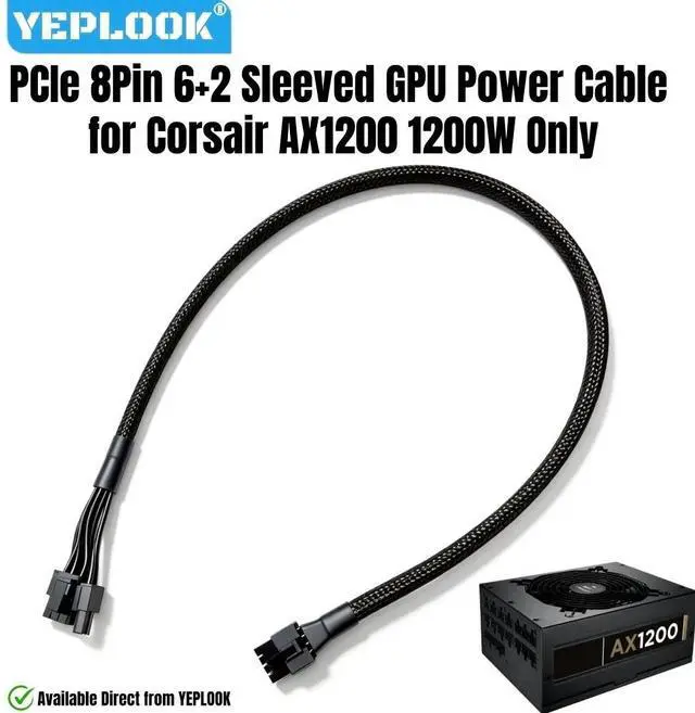 Main image of YEPLOOK 6+2 PCI-E Single 8Pin PCIe GPU Power Cable for Corsair AX1200 1200W Gold Modular Power Only, 18AWG Sleeved Net Wire, 60CM/ 23.6in/1.97ft