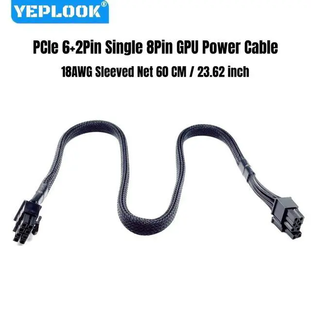Alt view image 2 of 7 - YEPLOOK 6+2 PCI-E Single 8Pin PCIe GPU Power Cable for Corsair AX1200 1200W Gold Modular Power Only, 18AWG Sleeved Net Wire, 60CM/ 23.6in/1.97ft