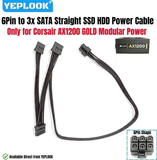 Main image of YEPLOOK 3x SATA for Corsair AX1200 Gold, 6-Pin to 3 SATA Male Straight HDD SSD Power Supply Cable for Corsair AX1200 GOLD Modular Power, 18AWG Tinned Copper Wire 50+15+15 CM