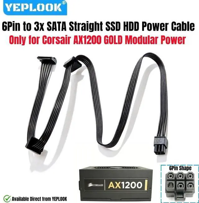 Main image of YEPLOOK 6Pin to 3 SATA Male Angle for Corsair AX1200 1200W GOLD, HDD SSD Power Cable for Corsair Professional Series AX1200 Gold Modular Power, 18AWG Tinned Copper Wire 50+15+15 CM