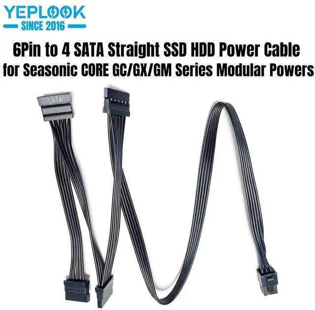 Main image of YEPLOOK 6Pin to 4 SATA Straight SSD HDD Power Cable for Seasonic CORE 650W, 550W, 500W GX/GC/GM Series Modular PSUs, 18AWG 50+15+15+15CM