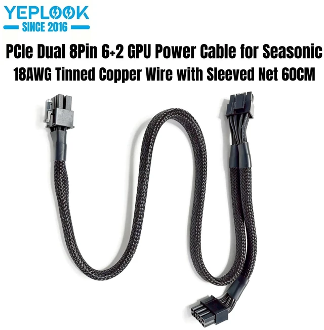 Main image of YEPLOOK PCIe GPU Power Cable Dual 8Pin Sleeved Net for Seasonic VERTEX PX-1200, PX-1000, PX-850, PX-750, GX-1200, GX1000, GX-850, GX-750