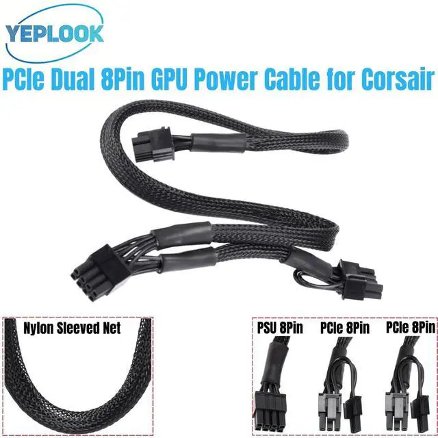 Main image of YEPLOOK 8Pin to PCIe Dual 8Pin 6+2Pin Sleeved Net 18AWG, GPU Power Cable for Corsair RM850 RM750 RM650 Gold (2021) Type 4 Modular Power
