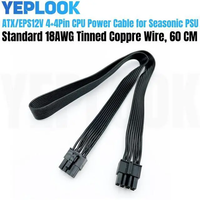 Main image of YEPLOOK PSU 8Pin to 4+4Pin CPU Power Cable for Seasonic FOCUS PLUS GOLD GX-1000, GX-850, GX-750, GX-650, GX-550 Modular Power, Flat Cable 18AWG 60CM