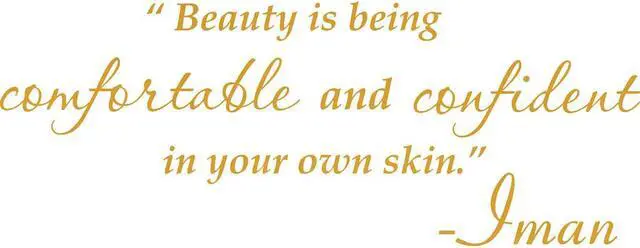 Main image of GOLD(CHROME MIRROR) 22" x 8" Beauty is being comfortable and confident in your own skin. -Imar  Vinyl Wall Art Home Decor Decal Sticker