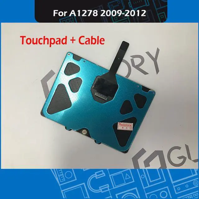 Main image of Laptop A1278 Touchpad with Flex Cable for Macbook Pro 13" A1278 Trackpad Replacement 2009 2010 2011 2012 Year