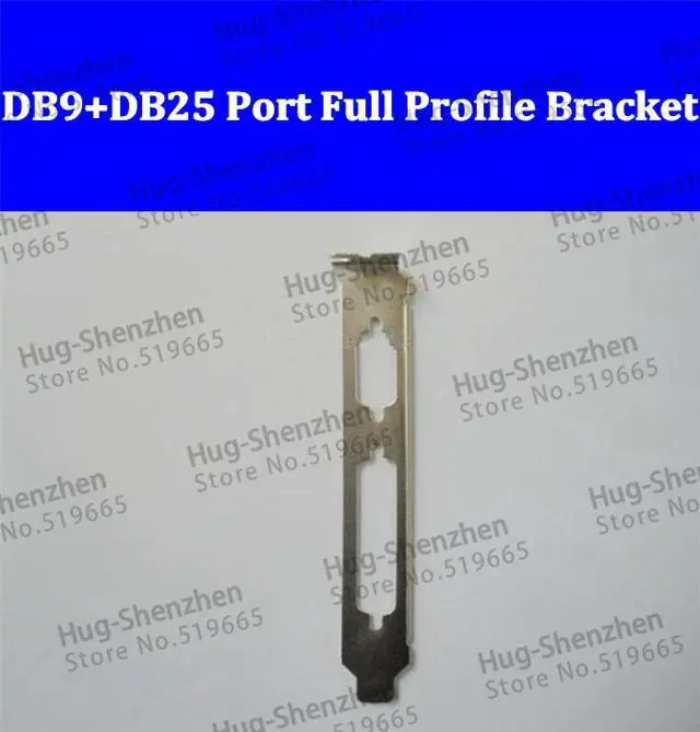 Main image of PCI PCI-E DB9 Serial Com Port+DB25 LPT Parral port full Profile Bracket 50PCS