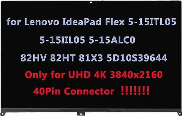Main image of 15.6" Replacement for Lenovo IdeaPad Flex 5-15ITL05 5-15IIL05 5-15ALC05 82HV 82HT 81X3 5D10S39644 UHD 4K IPS LCD Display Touch Screen Digitizer Assembly Bezel with Board (3840x2160-40Pin Connector)