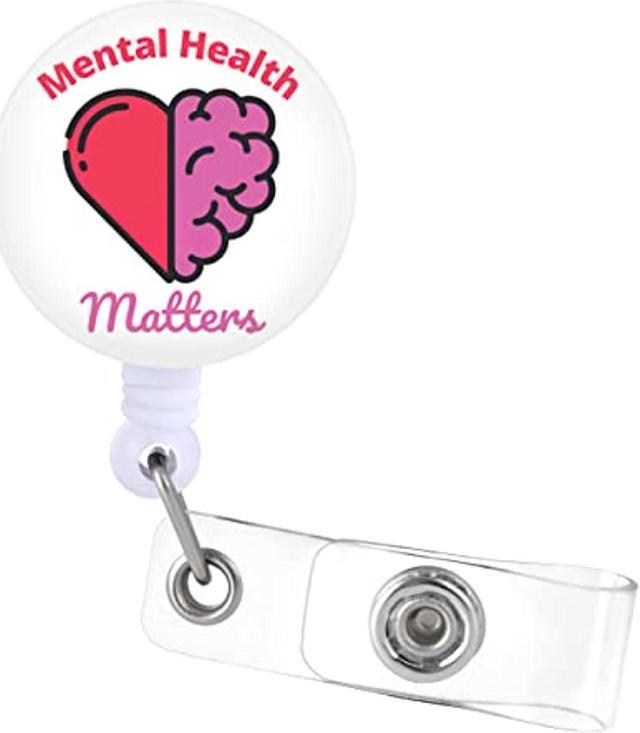 Mental Health Matters Badge Reels Holder Retractable Brain And