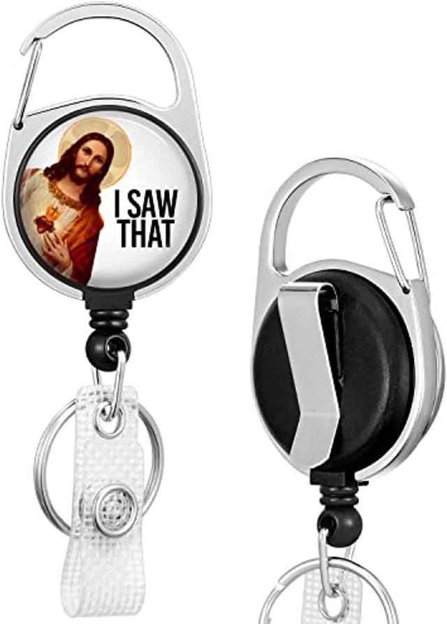 I Saw That Badge Reels Holder Retractable Keychain Heavy Duty With