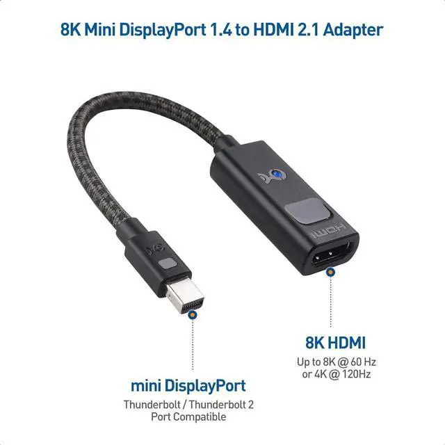 Alt view image 6 of 7 - Cable Matters 8K Mini DisplayPort to DisplayPort 1.4 Adapter in Black - 8K@60Hz, 4K@120Hz Resolution Ready & Active 8K Mini DisplayPort 1.4 to HDMI 2.1 Adapter with 4K 120Hz or 8K 60Hzin Black