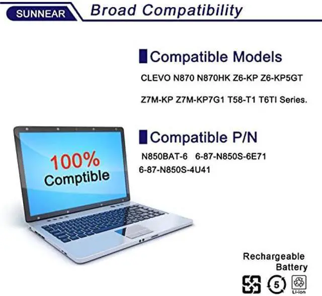 Alt view image 5 of 5 - SUNNEAR N850BAT-6 62Wh Battery Replacement for CLEVO N870 N870HK Z6-KP Z6-KP5GT Z7M-KP Z7M-KP7G1 T58-T1 T6TI Series Laptop 6-87-N850S-6E71 6-87-N850S-4U41 11.1V 5500mAh