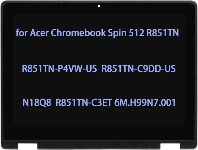 Main image of 12" Screen Replacement for Acer Chromebook Spin 512 R851TN R851 Series N18Q8 R851TN-P4VW-US R851TN-C9DD-US R851TN-C3ET 6M.H99N7.001 LCD Touch Screen Display Digitizer Assembly(40 Pins)