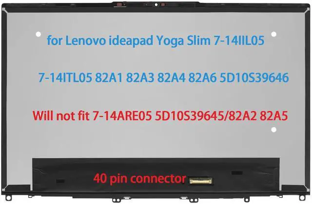 Main image of 14.0" Screen Replacement for Lenovo ideapad Yoga Slim 7-14IIL05 7-14ITL05 82A1 82A3 82A4 82A6 5D10S39646 Display Touch Screen LCD Digitizer Assembly FullHD(Only for Touch Version)-40 Pins