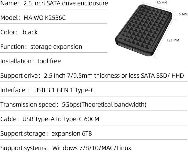 Alt view image 7 of 7 - MAIWO 2.5" Hard Drive Enclosure USB C 3.1 Gen 1 to SATA III 5Gbps for SSD HDD 9.5 7mm External Hard Drive Disk Case with UASP Compatible with WD Seagate Toshiba Samsung Hitachi PS4 Xbox Router