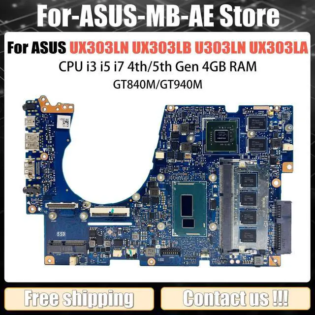 Main image of Model7(I3-4th-GT840M-V2G)
UX303L Mainboard For  UX303LN UX303LB UX303LA U303LN Laptop Motherboard With CPU i3 i5 i7 4th/5th Gen 4GB RAM