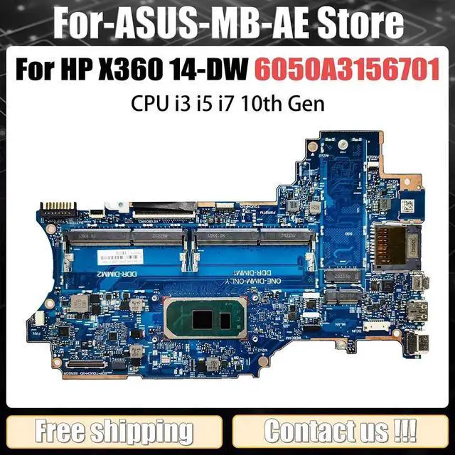 Main image of Model2(UMA I3-1005G1)
For  Higerformance Mainboard 6050A3156701 Laptop Motherboard X360 14-DW 14M-DW CPU i3 i5 i7 ed