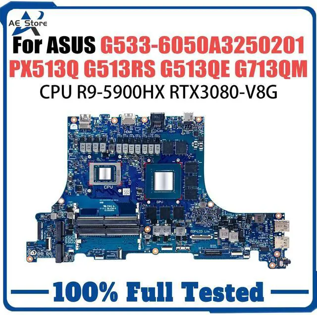 Main image of Model6(R9-5th RTX3060 15in)
G513Q R9-5900HX RTX3080-V8G Mainboard For  PX513Q G513RS G513QE G713QM G713QR Laptop Motherboard G533-6050A3250201