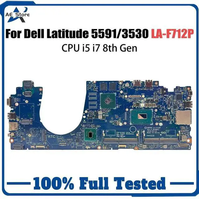 Main image of Model3(DIS I7-8750H)
For  Latitude 15 5591 3530 Motherboard LA-F711P DDP80 0H2V6K 0DMR52 04MVFR 084F85 00H37N I5 I7 Precision LA-F712P