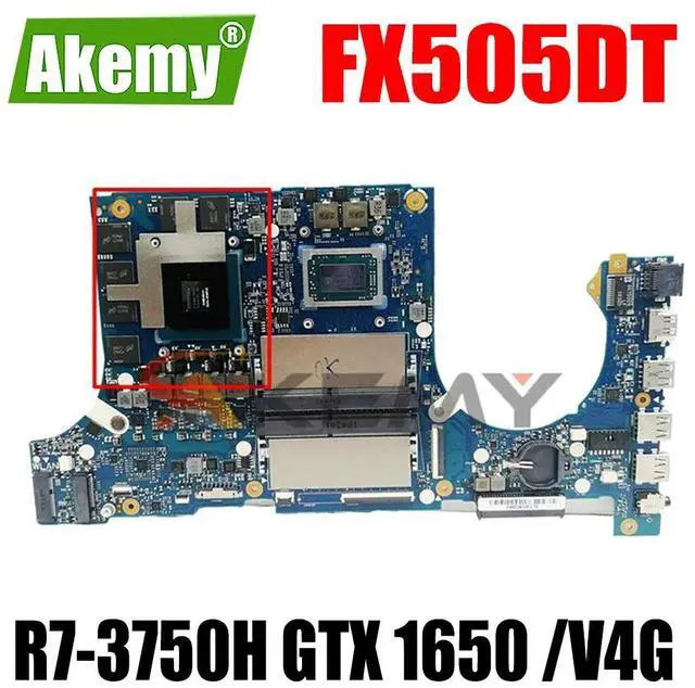 Main image of Model1(R5 V4G 15inch 4pin)
For  FX505DT FX95DT FX705DD FX705DT TUF Gaming FX95D FX505DV FX505DY FX505GE FX505GM Laptop Mainboard FX505DD Motherboard