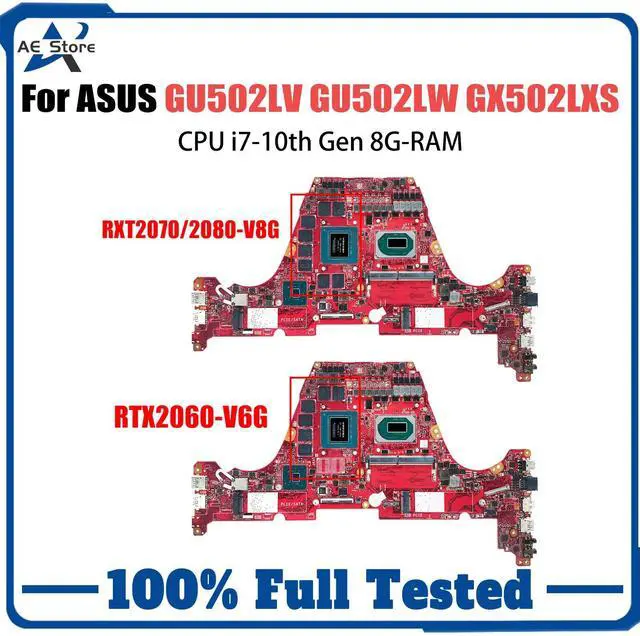 Main image of Model2(I7-10th RTX2070 8GB)
For  GX502L GU502LV GU502LU GU502L GU502LW GX502LWS Motherboard GX502LXS ROG Zephyrus M15 GU502LU GU502LI GU503LV GU502LX