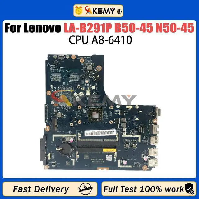 Main image of Model3(UMA A8-6410 15inch)
For  Ideapad B50-45 N50-45 Laptop motherboard ZAWBA/BB LA-B291P A6-6310 EM6010 Notebook Mainboard 5B20G37223 5B20G14966
